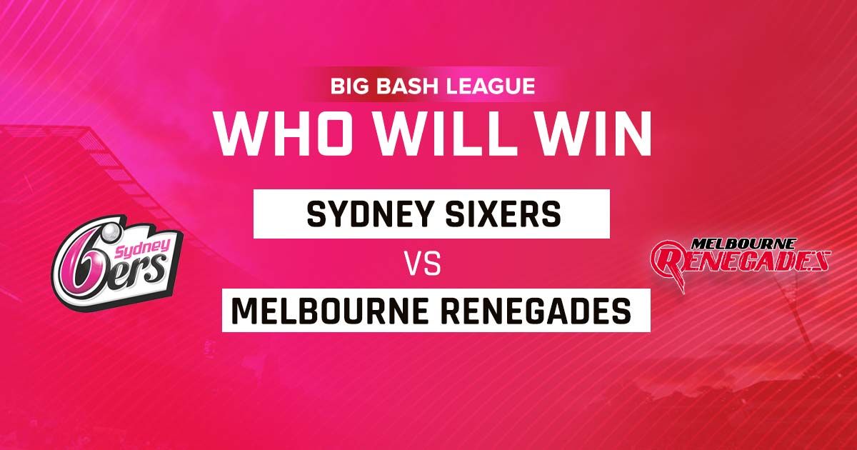 Sydney Sixers vs Melbourne Renegades-min