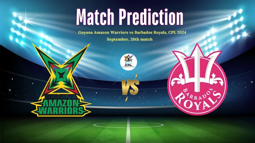 Guyana Amazon Warriors vs Barbados Royals, CPL 2024