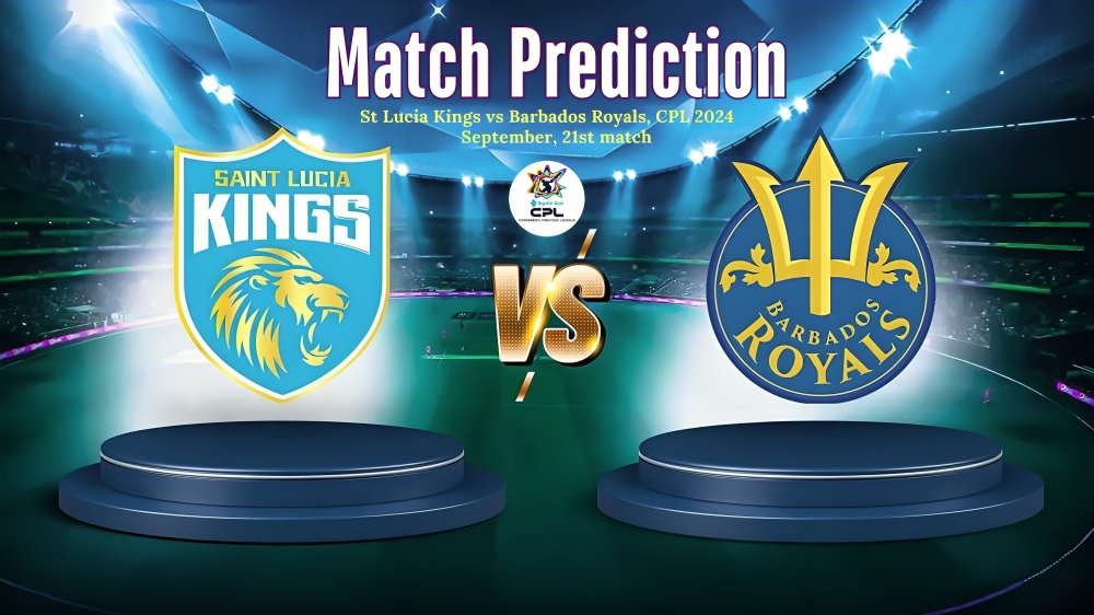 Match Prediction: St Lucia Kings vs BarbadosMatch Predicition: St Lucia Kings vs Barbados Royals, CPL 2024 Royals, CPL 2024