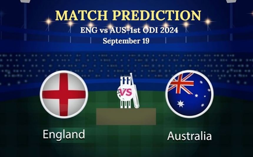 ENG vs AUS 1st ODI 2024