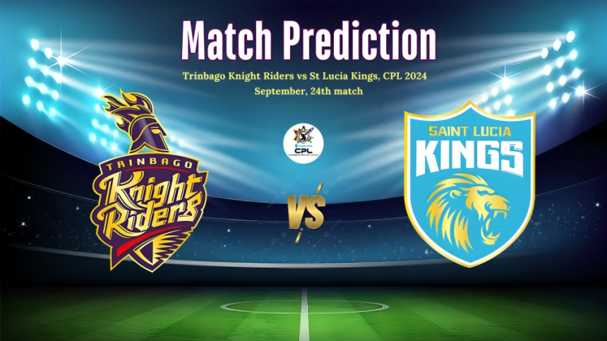 Trinbago Knight Riders vs St Lucia Kings Match 26: CPL 2024 (September 24, CPL 2024)