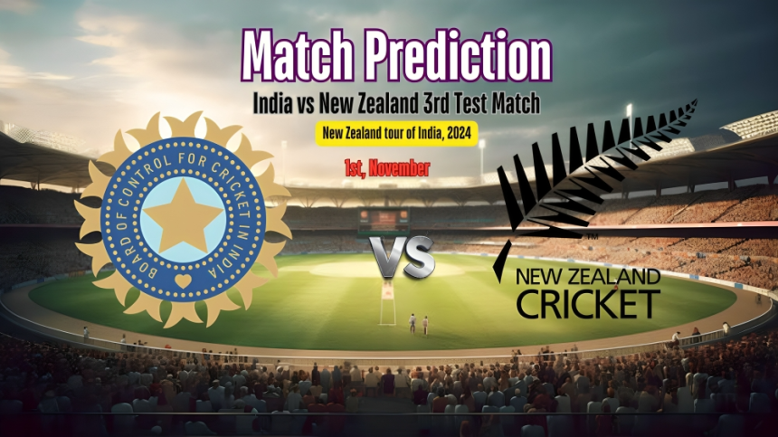 India vs New Zealand 3rd Test Match Prediciton